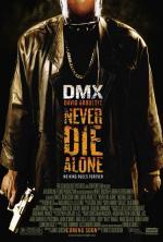 Film Neumírej sám (Never Die Alone) 2004 online ke shlédnutí