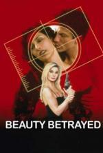 Film Vražedná krása (Beauty Betrayed) 2002 online ke shlédnutí