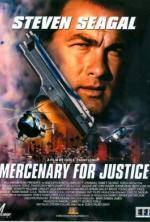 Film Žoldáci spravedlnosti (Mercenary for Justice) 2006 online ke shlédnutí