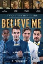 Film Believe Me (Believe Me) 2014 online ke shlédnutí