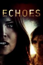 Film Echoes (Echoes) 2014 online ke shlédnutí