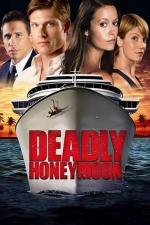 Film Nebezpečné líbánky (Deadly Honeymoon) 2010 online ke shlédnutí