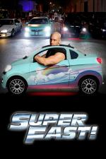 Film Superfast (Superfast!) 2015 online ke shlédnutí