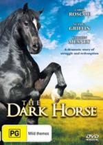 Film Černý kůň (The Dark Horse) 2008 online ke shlédnutí