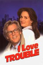 Film Zbožňuju trable (I Love Trouble) 1994 online ke shlédnutí