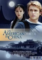 Film Američan v Číně (An American in China) 2008 online ke shlédnutí