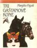 Film Tri gaštanové kone (Tri gaštanové kone) 1966 online ke shlédnutí