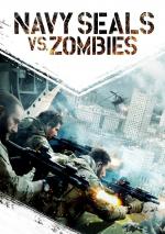 Film Navy Seals vs. Zombies (Navy SEALs vs. Zombies) 2015 online ke shlédnutí