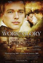 Film Činy a sláva (The Work and the Glory) 2004 online ke shlédnutí