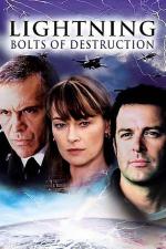 Film Hrozba z nebe (Lightning: Bolts of Destruction) 2003 online ke shlédnutí