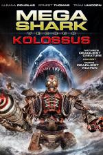 Film Megažralok versus Kolossus (Mega Shark vs. Kolossus) 2015 online ke shlédnutí