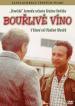 Film Bouřlivé víno (Wine Working) 1976 online ke shlédnutí