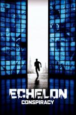 Film Spiknutí: Echelon (Echelon Conspiracy) 2009 online ke shlédnutí