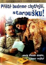 Film Příště budeme chytřejší, staroušku! (Príste budeme chytrejsí, starousku!) 1982 online ke shlédnutí