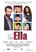 Film Bez ní (Sin ella) 2010 online ke shlédnutí