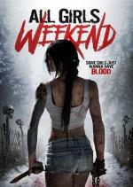 Film All Girls Weekend (All Girls Weekend) 2016 online ke shlédnutí