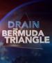 Film Odkrývání Bermudského trojúhelníku (Drain the Bermuda Triangle) 2014 online ke shlédnutí