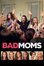 Film Matky na tahu (Bad Moms) 2016 online ke shlédnutí