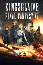 Film Kingsglaive: Final Fantasy XV (Kingsglaive: Final Fantasy XV) 2016 online ke shlédnutí