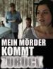 Film Mein Mörder kommt zurück (Mein Mörder kommt zurück) 2007 online ke shlédnutí