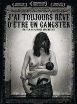 Film Vždycky jsem chtěl být gangster (J'ai toujours rêvé d'être un gangster) 2007 online ke shlédnutí