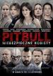 Film Pitbull. Niebezpieczne kobiety (Pitbull. Niebezpieczne kobiety) 2016 online ke shlédnutí