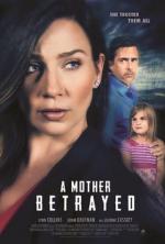 Film Plíživé zlo (A Mother Betrayed) 2015 online ke shlédnutí