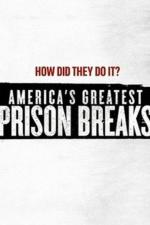 Film Nejslavnější útěky z vězení v Americe (America's Greatest Prison Breaks) 2015 online ke shlédnutí