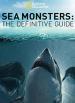 Film Mytická monstra oceánských hlubin (Sea Monsters: The Definitive Guide) 2016 online ke shlédnutí