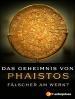 Film Tajemství disku z Faistu (Das Geheimnis von Phaistos - Fälscher am Werk?) 2015 online ke shlédnutí