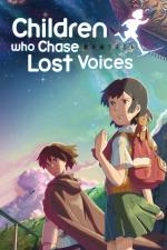 Film Hoši o ou kodomo (Children Who Chase Lost Voices) 2011 online ke shlédnutí