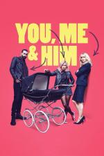 Film You, Me and Him (You, Me and Him) 2017 online ke shlédnutí