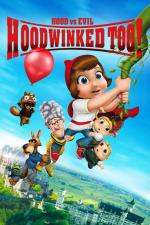 Film Hoodwinked Too! Hood vs. Evil (Hoodwinked Too! Hood vs. Evil) 2011 online ke shlédnutí