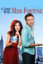 Film Rande se Štěstím (A Date with Miss Fortune) 2015 online ke shlédnutí